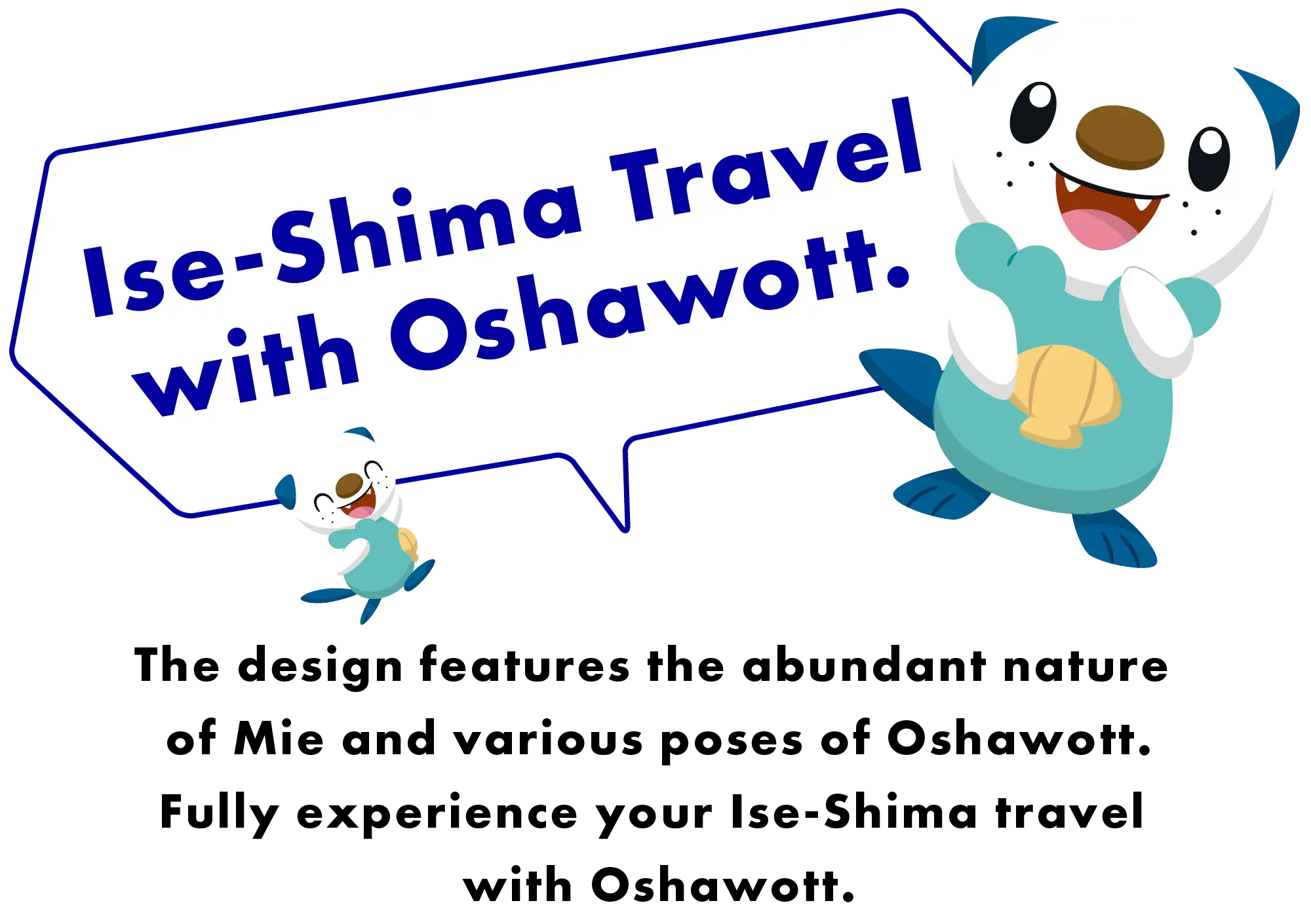 Ise-Shima Travel with Oshawott.